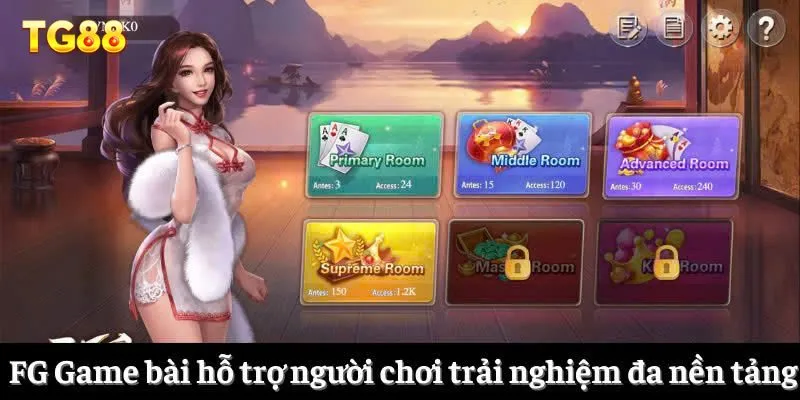 FG Game bài hỗ trợ người chơi trải nghiệm đa nền tảng