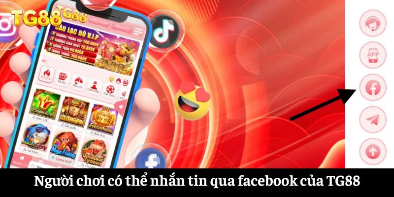 Người chơi có thể nhắn tin qua facebook của TG88