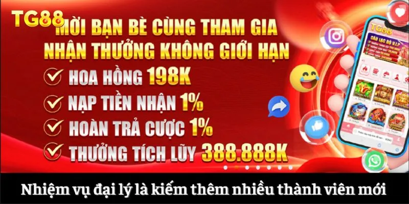 Nhiệm vụ đại lý là kiếm thêm nhiều thành viên mới