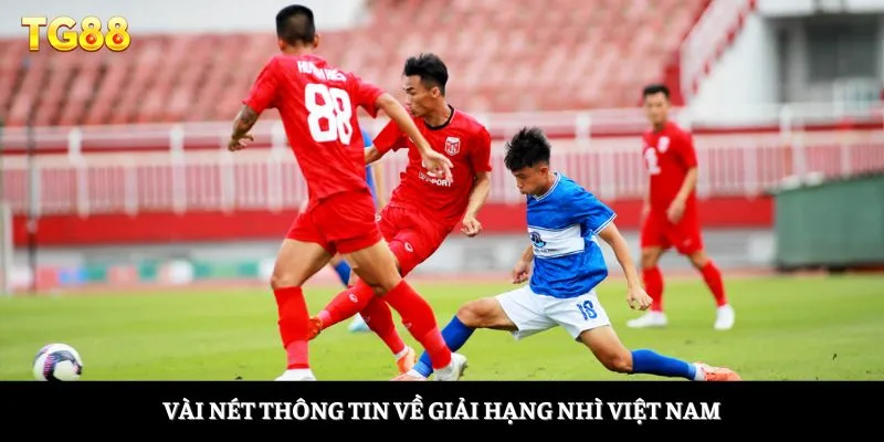 Vài nét thông tin về giải hạng nhì Việt Nam